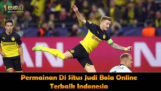 Permainan Di Situs Judi Bola Online Terbaik Indonesia
