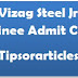 Vizag Steel Jr Trainee Admit Card 2017 | Check Field Assistant Trainee Exam Date