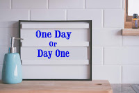  one day or day one
