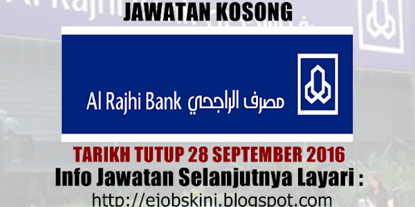 Jawatan Kosong Al Rajhi Banking & Investment Corporation (Malaysia) Bhd - 28 September 2016