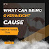 Overweight - What can being overweight cause?