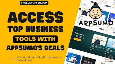 HOW TO GET EXCLUSIVE ACCESS TO TOP BUSINESS TOOLS WITH APPSUMO'S DEALS - THE LOSTOFFER