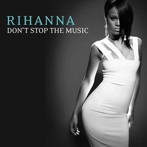 Don’t Stop The Music mp3: Rihanna song download