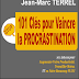 LIVRE: " 101 Clés pour Vaincre la PROCRASTINATION " -PDF 