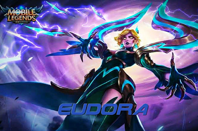 Cara Menggunakan Eudora Mobile Legends, Hero Mage Dengan Damage Besar