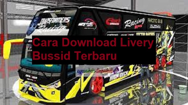 Cara Download Livery Bussid