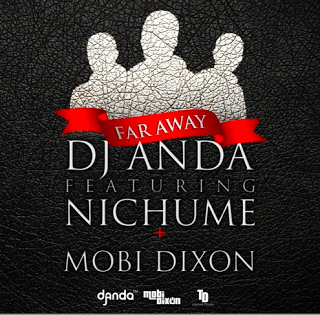(Afro) DJ Anda ft Mobi Dixon & Nichume - Far Away (Original) (2016) 