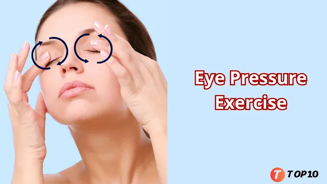 Eye Pressure Exercise