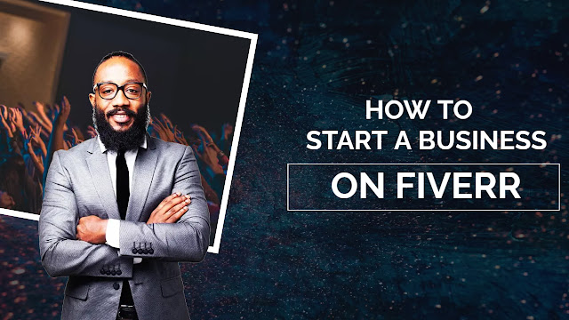 How to start a business on fiverr