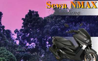 Sewa sepeda motor N-Max Jl. UNPAD DAGO Bandung