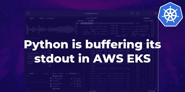 Python is buffering its stdout in AWS EKS