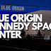 Blue Origin Kennedy Space Center: Exploring the Future of Space Travel