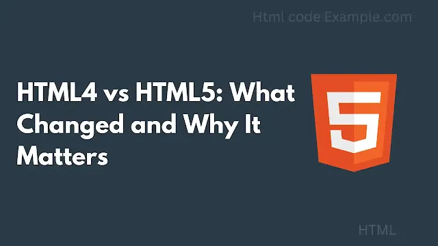 HTML4 vs HTML5: Key Differences Made Simple
