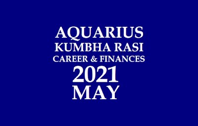 Aquarius Career Horoscope May 2021