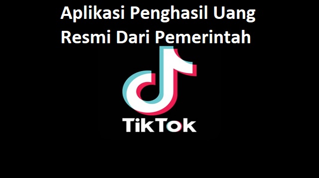 Aplikasi Penghasil Uang Resmi Dari Pemerintah 6 Aplikasi Penghasil Uang Resmi Dari Pemerintah Terbaru