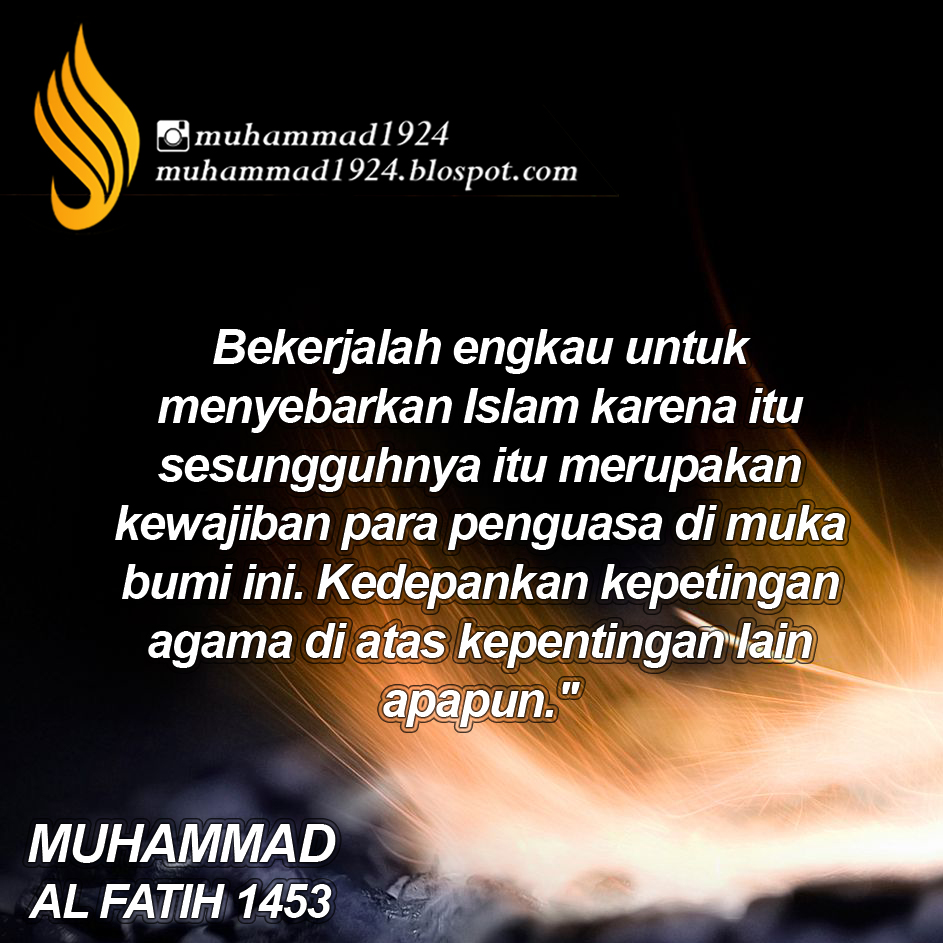 Kata Kata Mutiara Muhammad AL Fatih 1453 MUHAMMAD1924