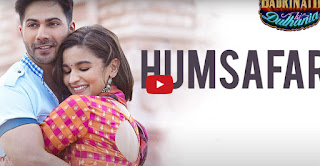 हमसफ़र - बद्रीनाथ की दुल्हनिया हिंदी फिल्म - Humsafar "Badrinath Ki Dulhania" Hindi Film Song