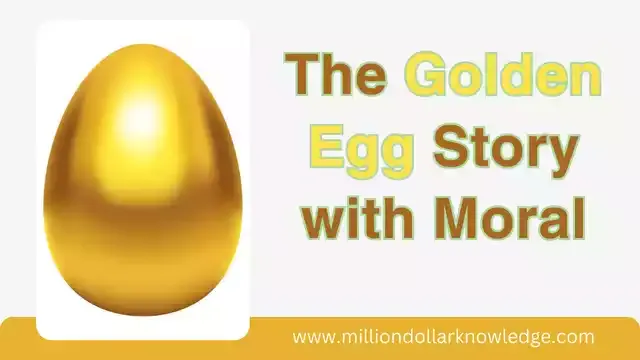 The Golden Egg Story with Moral