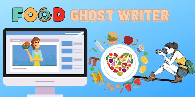 Discover what is a ghost writer? Is it Reliable for food blogging in 2021?