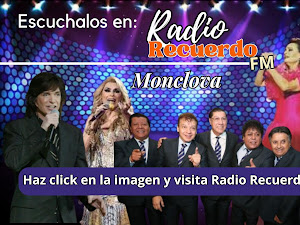 Los grupos y cantantes que hicieron epoca, escuchalos en Radio Recuerdo Monclova FM.