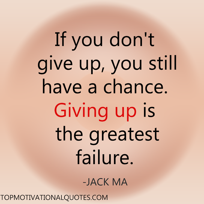  If You Don't Give Up By Jack Ma (Short Inspirational )