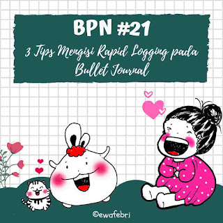 TIPS MENGISI RAPID LOGGING PADA BULLET JOURNAL INDONESIA