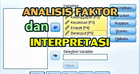 Panduan Analisis Faktor Dan Interpretasi Dengan Spss Lengkap Spss Indonesia