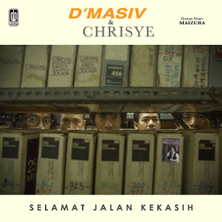 MP3 download D'Masiv & Chrisye - Selamat Jalan Kekasih (with Maizura) - Single iTunes plus aac m4a mp3