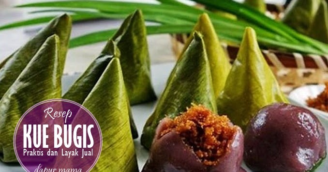 Resep Kue Basah Bugis Klasik dan Layak Jual - Dapur Mama