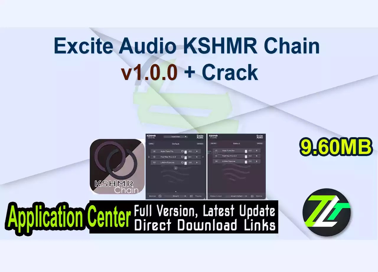 Excite Audio KSHMR Chain v1.0.0 + Crack