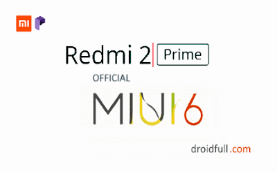 MIUI V6 STABLE ROM FOR REDMI 2/PRIME