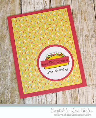 Let's Taco 'bout Your Birthday card-designed by Lori Tecler/Inking Aloud-stamps from Lawn Fawn