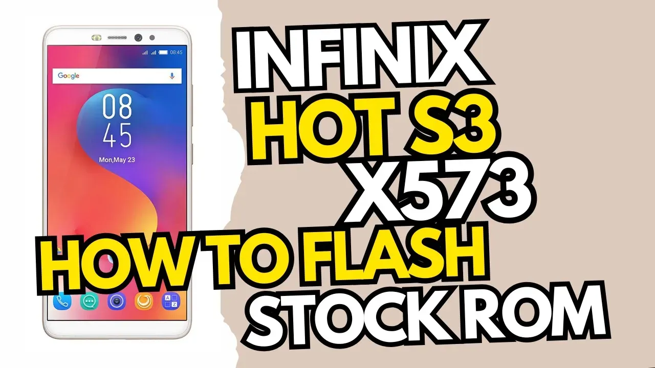 Infinix Hot S3 X573 Stock ROM | Flash File Firmware Fix Software Issues  (QPST)