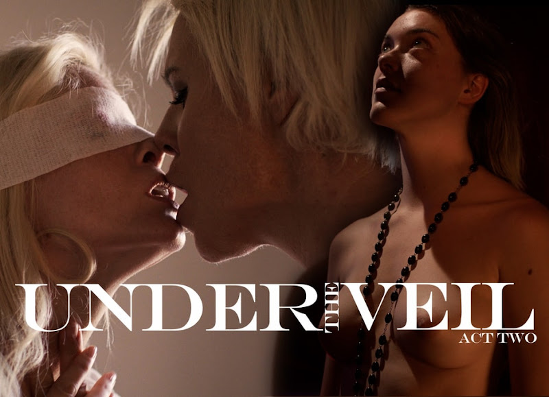 Under the Veil – Act Two – Aiden Ashley, Anny Aurora, Charlotte Stokely, Helena Locke, Kenna James