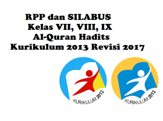 Download RPP SILABUS Kelas VII, VIII, IX Al-Quran Hadits Kurikulum 2013 Revisi 2017