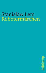 Robotermärchen (suhrkamp taschenbuch)