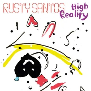 Rusty Santos - High Reality Music Album Reviews