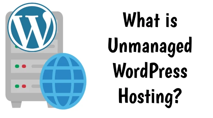 What is Unmanaged WordPress Hosting?