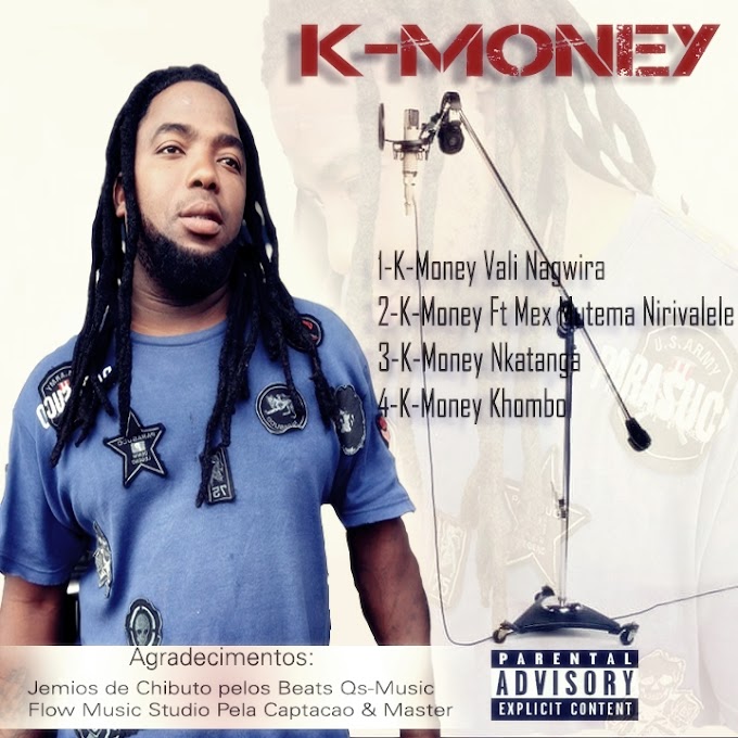 DOWNLOAD MP3: K-Money - Nirivaleli | ft. Mex Mutema (2022) Produção: Quality Studio 