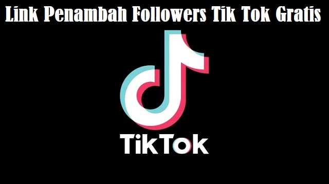 Link Penambah Followers Tik Tok Gratis