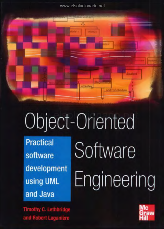 Object, Oriented Software Engineering Practical, timothy C. lethbridge & Robert Laganiére, 2 ed