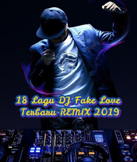  Disini kau dapat download Lagu DJ Fake Love usang atau terbaru ibarat DJ Ananta secara gr download gudang lagu mp3 terbaru 2019 18 Lagu DJ Fake Love Terbaru REMIX 2019