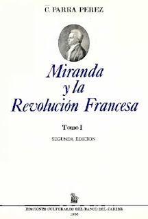 Caracciolo Parra Perez - Miranda y La Revolución Francesa - Tomo I