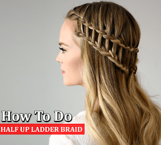 Half Up Ladder Braid Hairstyle | Latest 2016 Braid Hairstyles