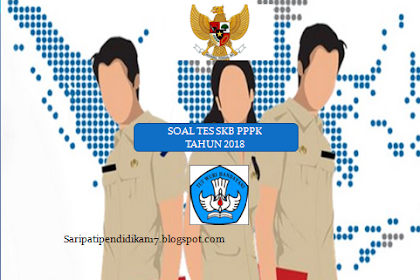 Download Soal-Soal Tes Untuk Pegawai Pemerintah dengan Perjanjian Kerja (PPPK) 2019 Lengkap Dengan Kunci Jawaban