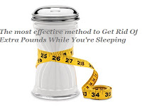 The most effective method to Get Rid Of Extra Pounds While You're Sleeping 