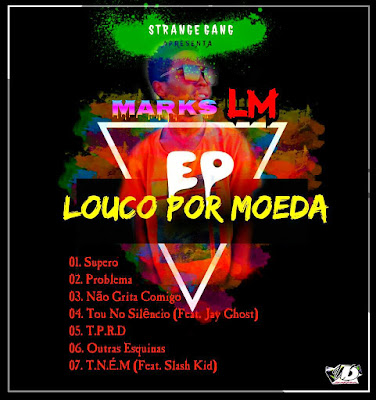 Marks Lm – Louco Por moeda EP ( 2o2o ) [DOWNLOAD MP3]