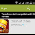 Cara Mudah Mengatasi Clash of Clans isn’t compatible with your device
