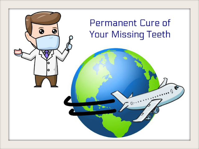 Permanent Cure of Your Missing Teeth