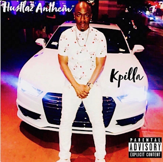 New Music: Kpilla - Hustlaz Anthem